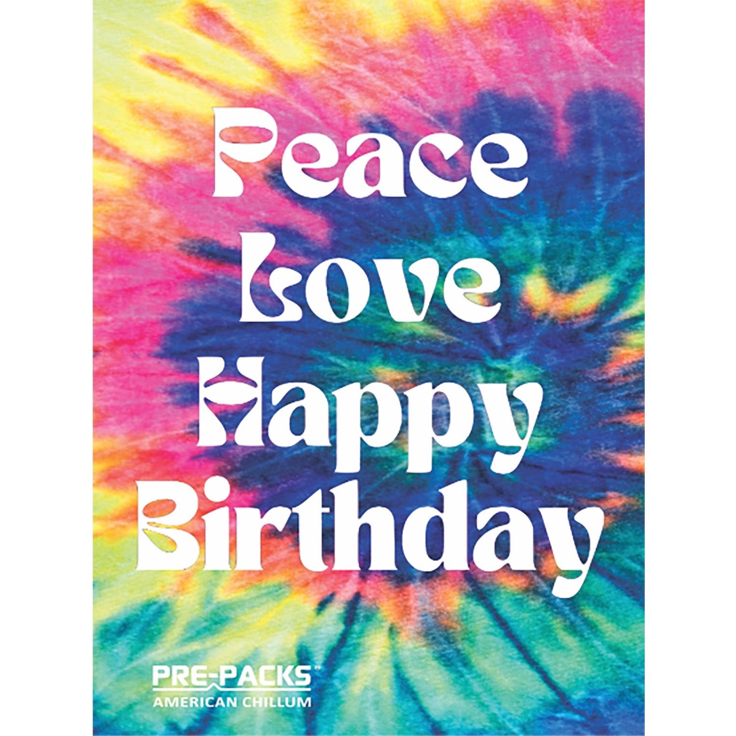 Peace Love Happy Birthday Celebrate Pre-Made Chillums